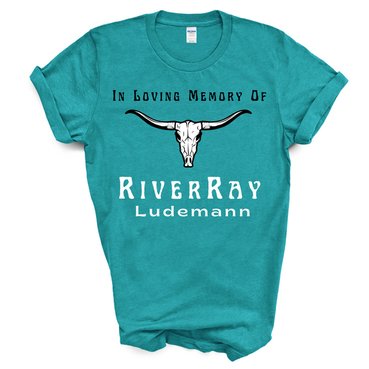River Ludemann Memorial T-Shirt